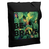 Холщовая сумка «Будь храбрым!», черная - фото